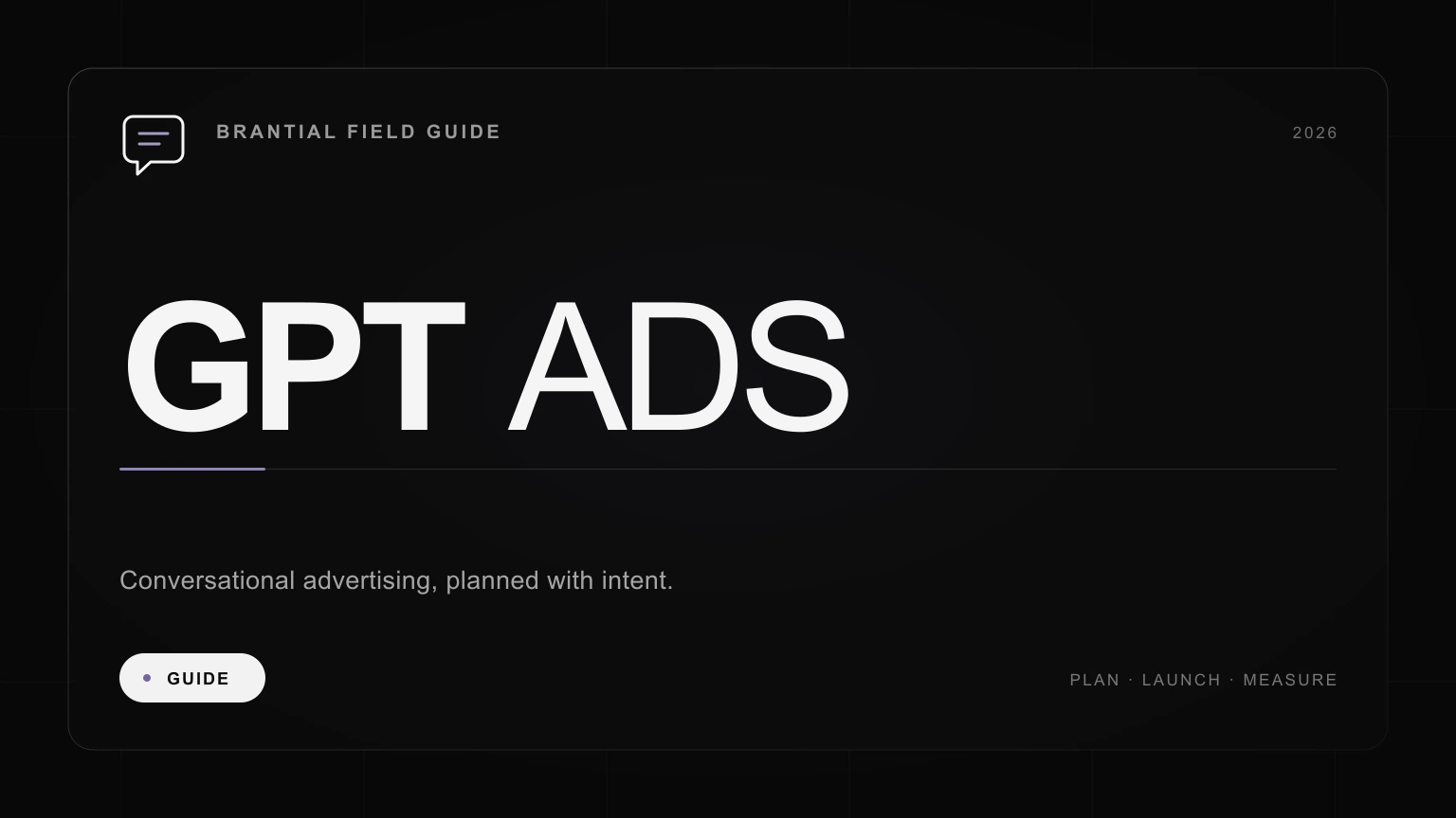 ChatGPT Ads Guide: How to Plan, Launch and Measure Campaigns