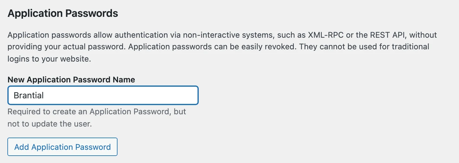 The Application Passwords section of a WordPress profile with Brantial typed as the name